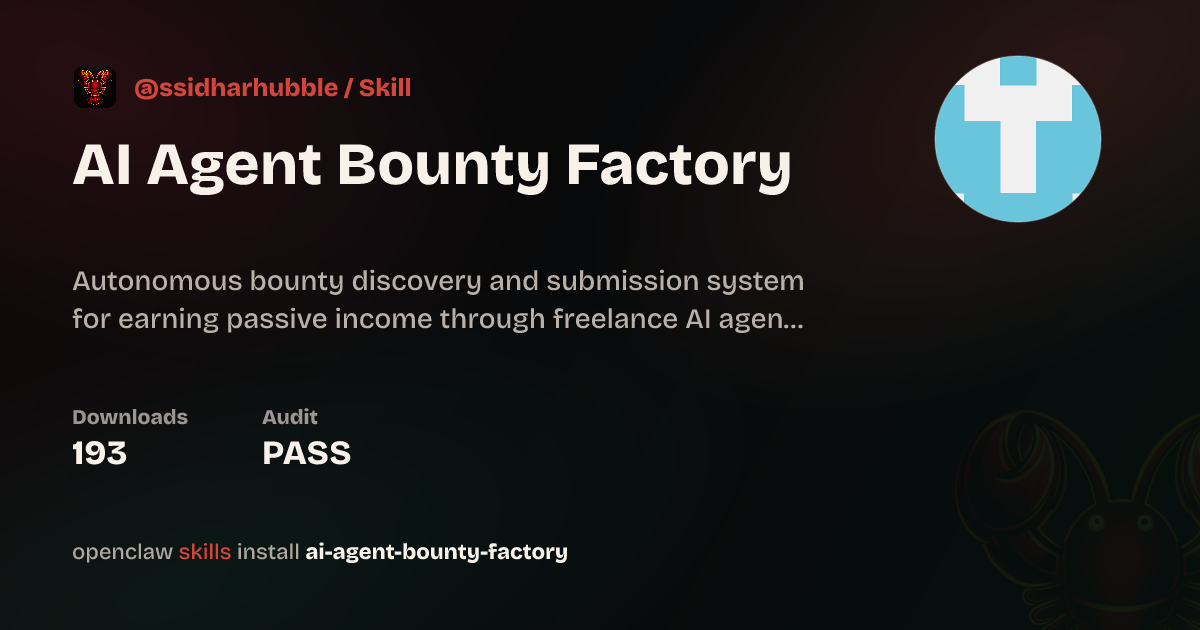 AI Agent Bounty Factory — ClawHub