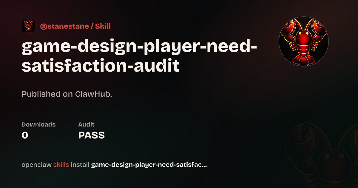 Game Design Player Need Satisfaction Audit — ClawHub
