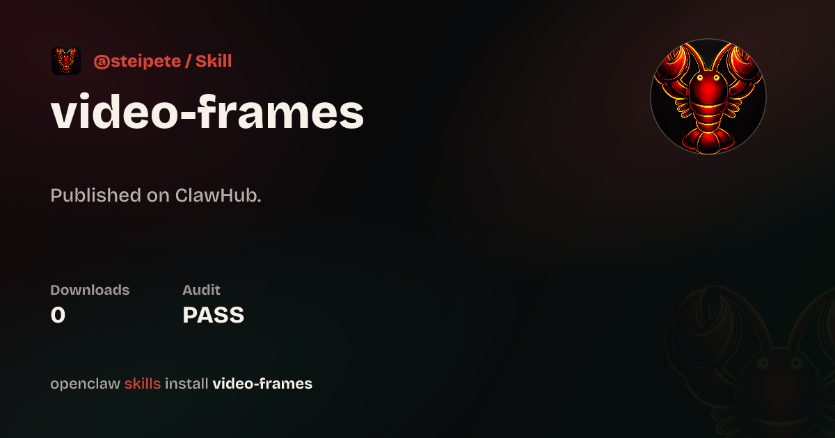 Video Frames — ClawHub