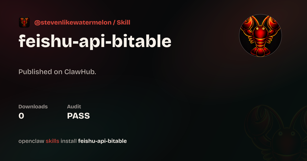 Feishu Bitable API — ClawHub