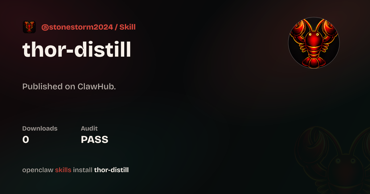 thor-distill — ClawHub