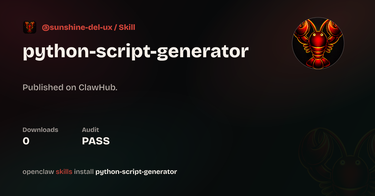 Python Script Generator — ClawHub