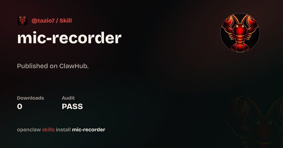 Mic Recorder — ClawHub