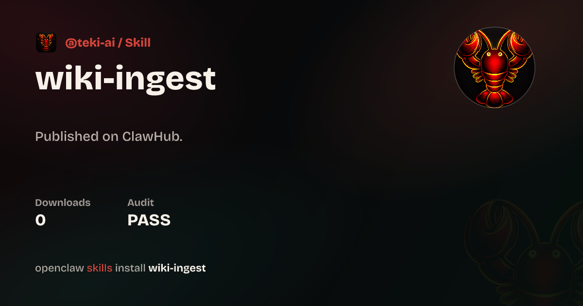 Wiki Ingest — ClawHub