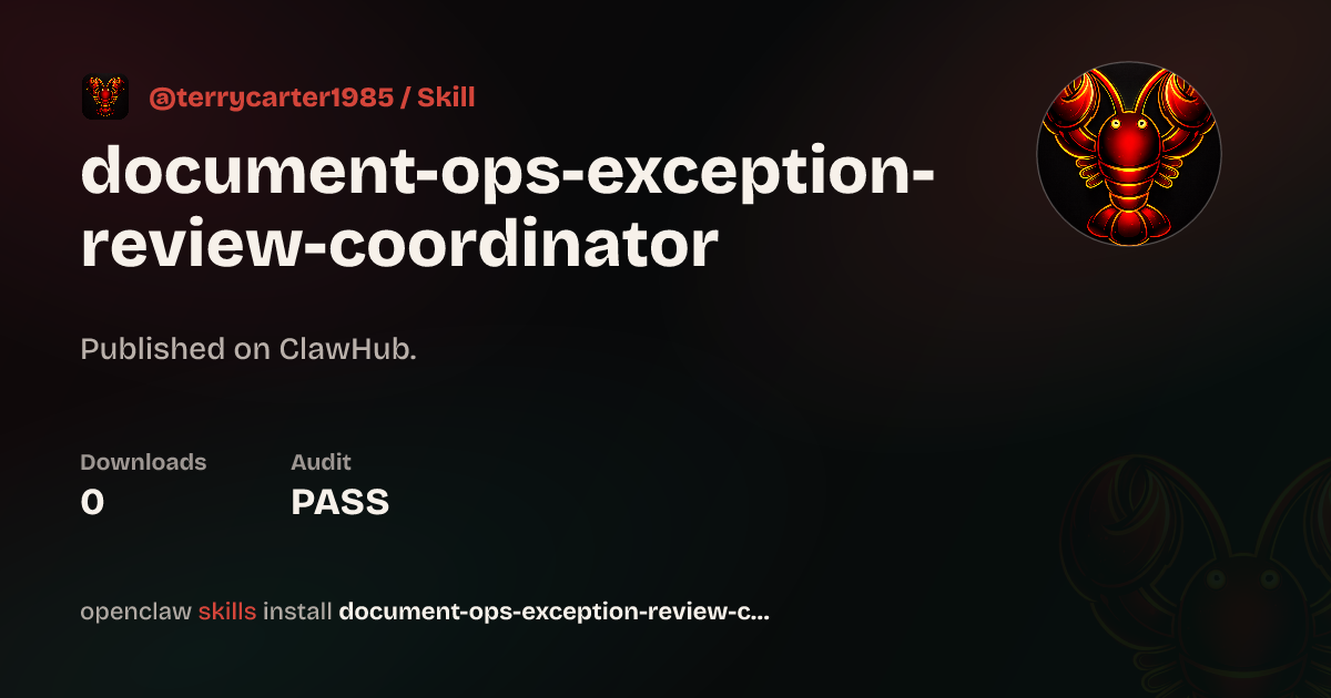 Document Ops Exception Review Coordinator — ClawHub