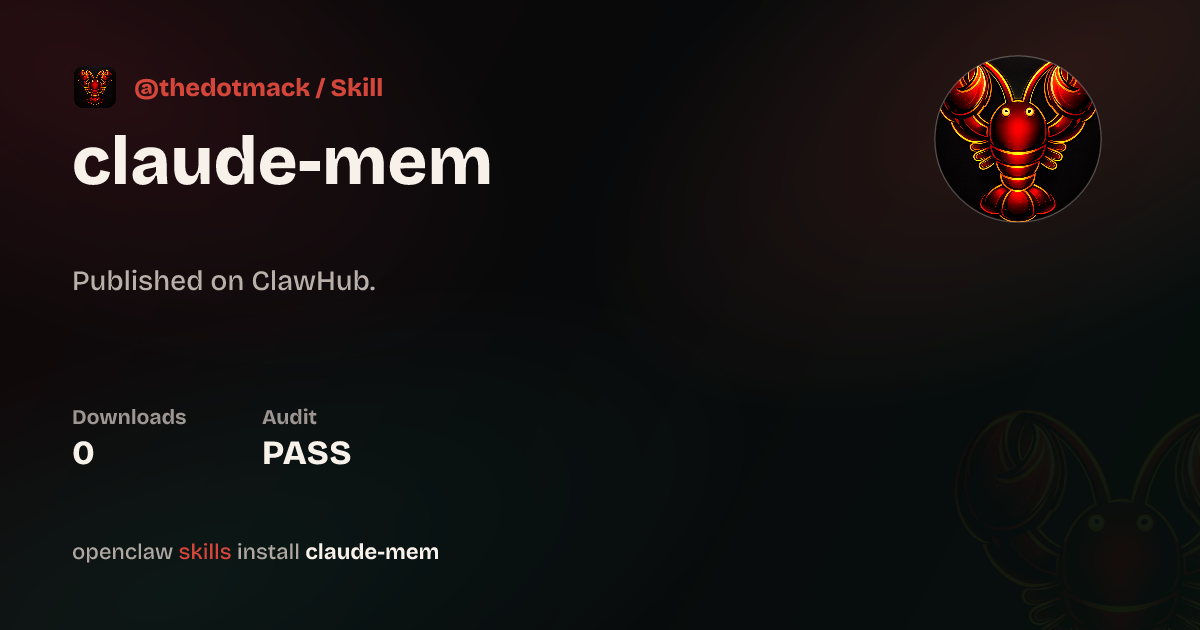 Official Claude-Mem OpenClaw Memory Plugin — ClawHub