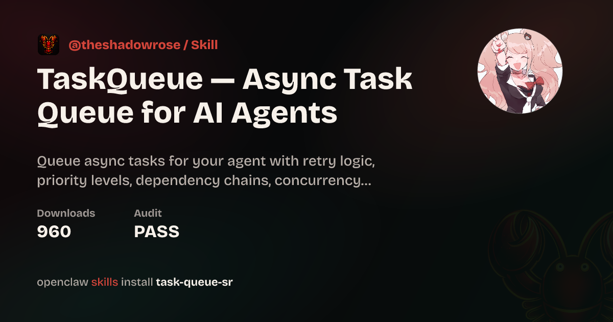 TaskQueue — Async Task Queue for AI Agents — ClawHub