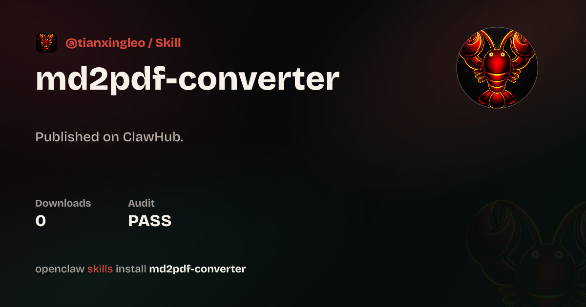 Markdown to PDF Converter (v2.0) — ClawHub