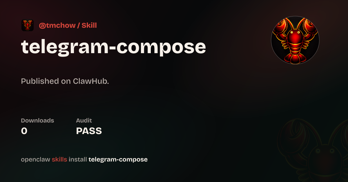 Telegram Compose — ClawHub