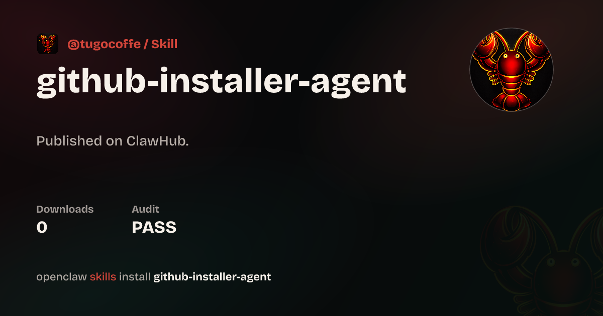 Github Installer Agent — ClawHub