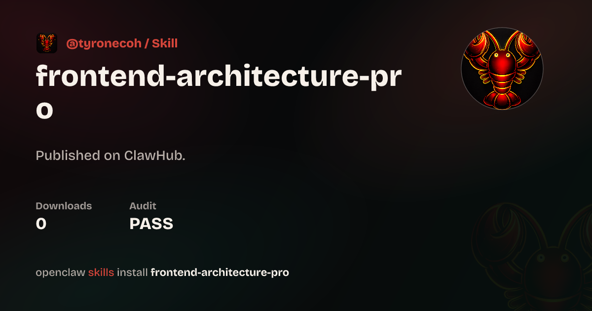 Frontend Architecture Pro — ClawHub