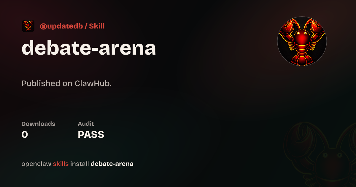 Debate Arena — ClawHub