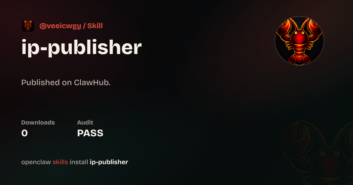 IP Publisher | KB Publish Pack for WeChat Xiaohongshu Zhihu — ClawHub