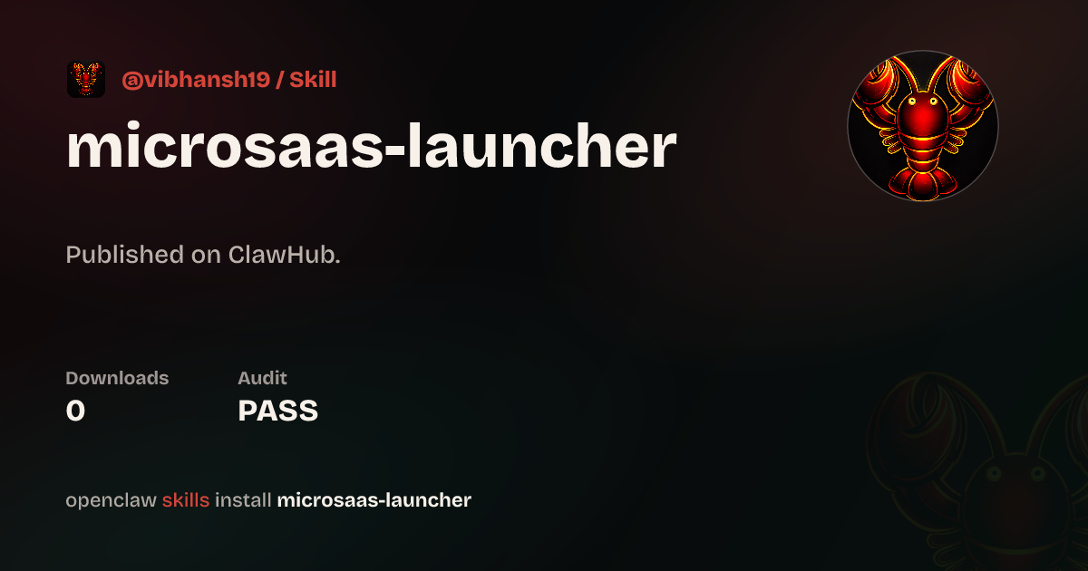 MicroSaaS Launcher — ClawHub