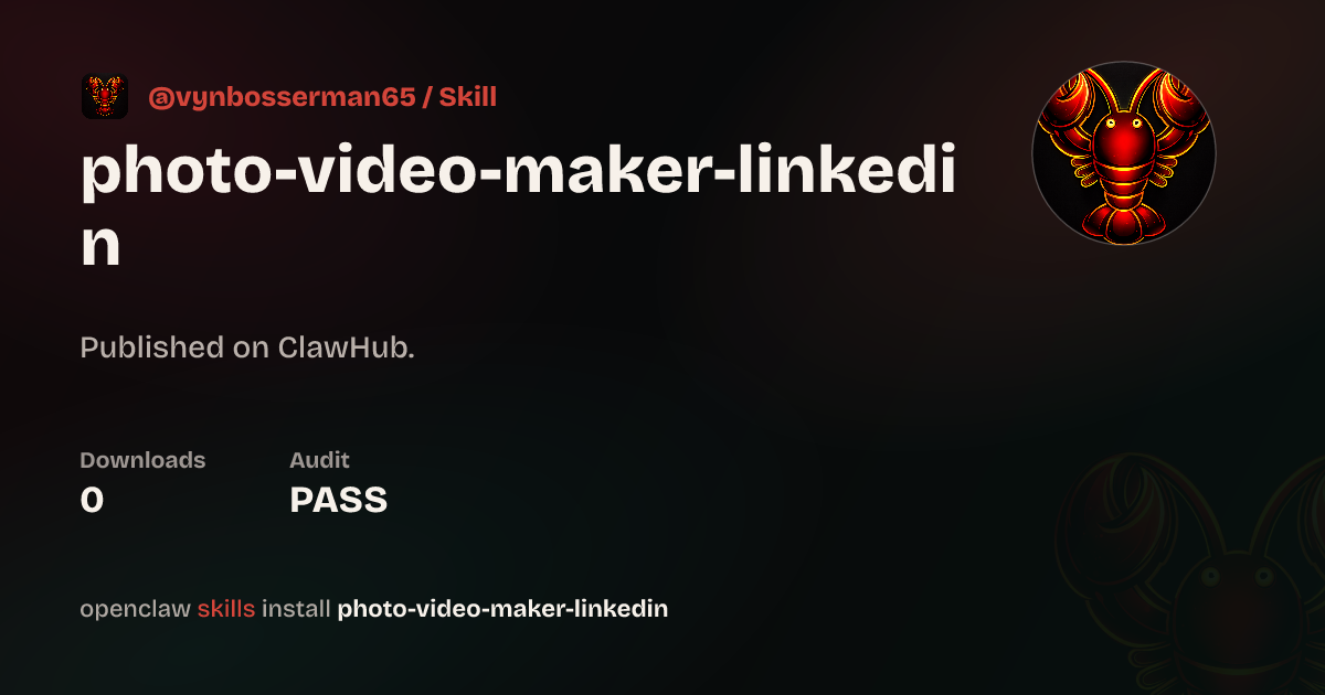 Photo Video Maker Linkedin — ClawHub