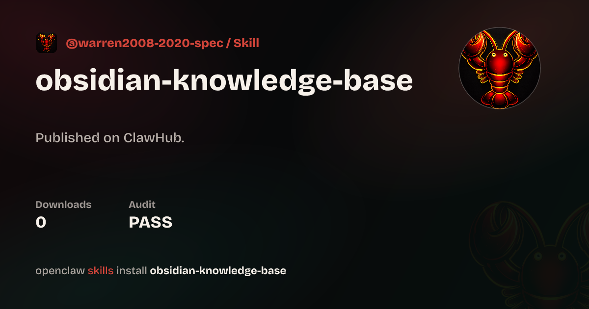 Obsidian Dual-Layer Knowledge Base — ClawHub