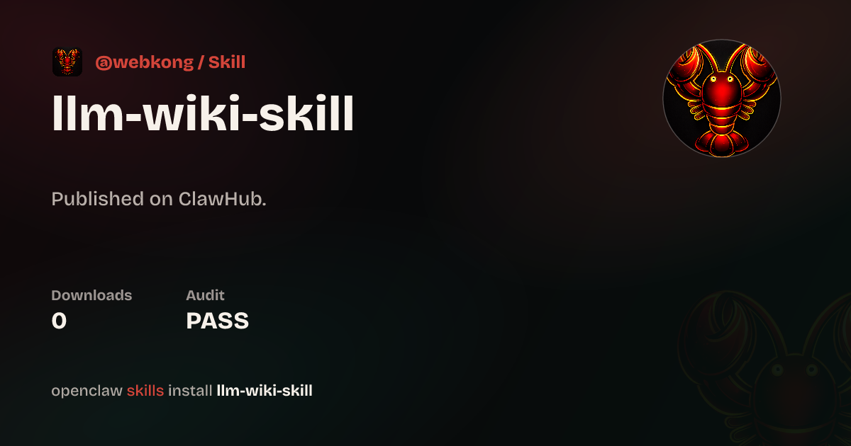 LLM-Wiki-Skill — ClawHub