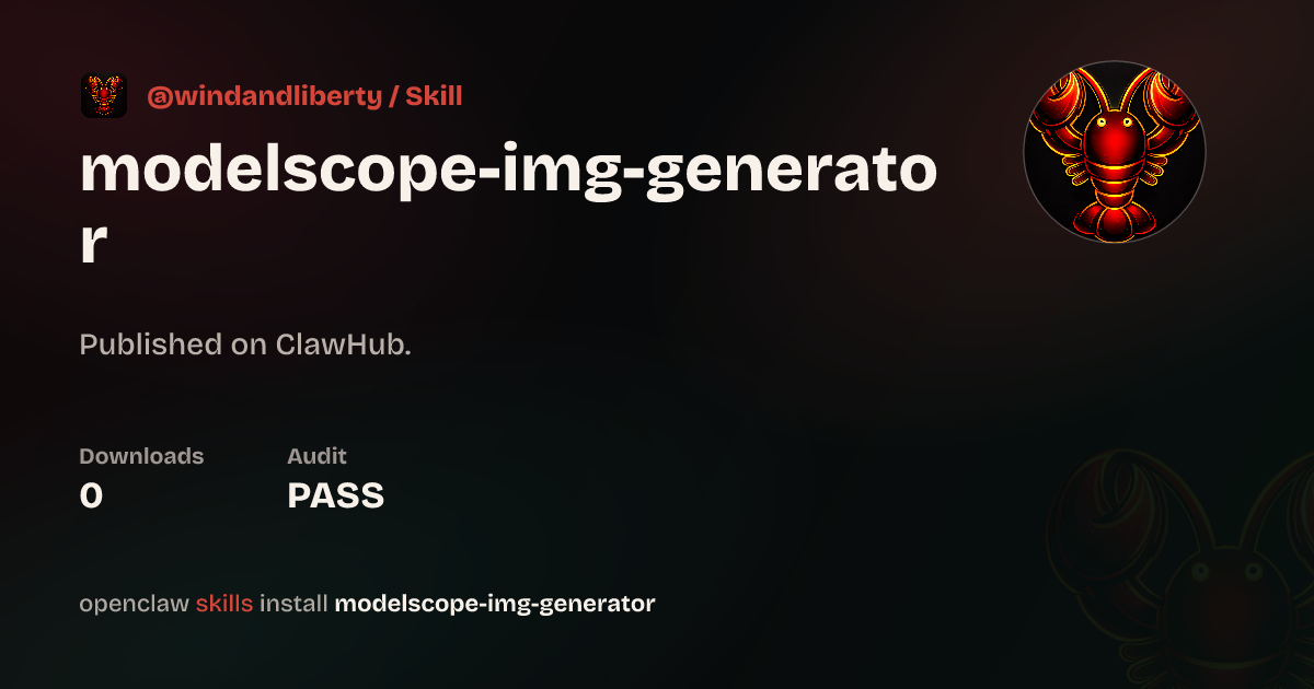 modelscope_img_generator — ClawHub