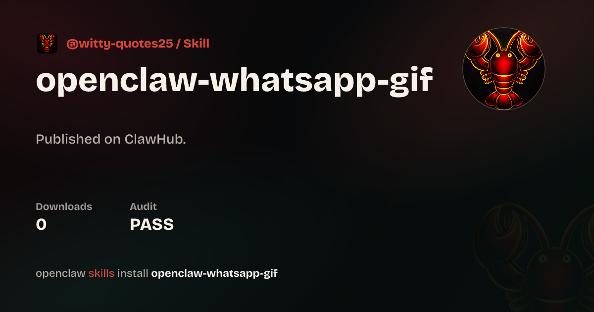 openclaw-whatsapp-gif — ClawHub