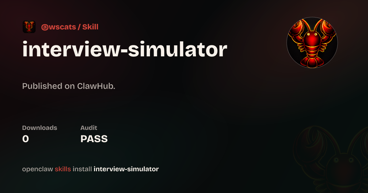 Security audit · Interview Simulator — ClawHub