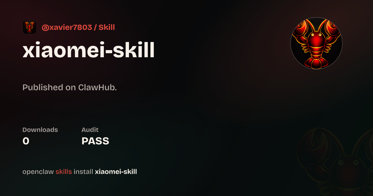 Xiaomei Skill — ClawHub