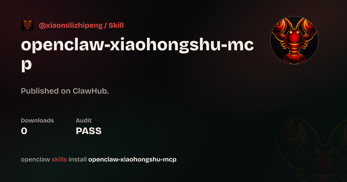 OpenClaw Xiaohongshu MCP — ClawHub
