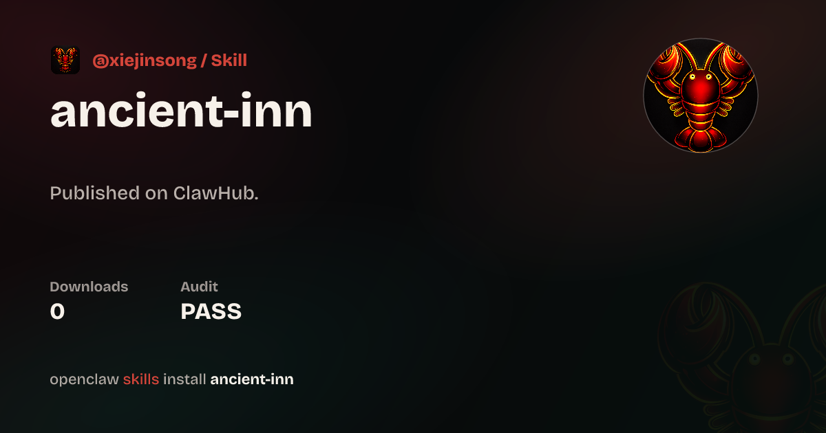 Ancient Inn — ClawHub