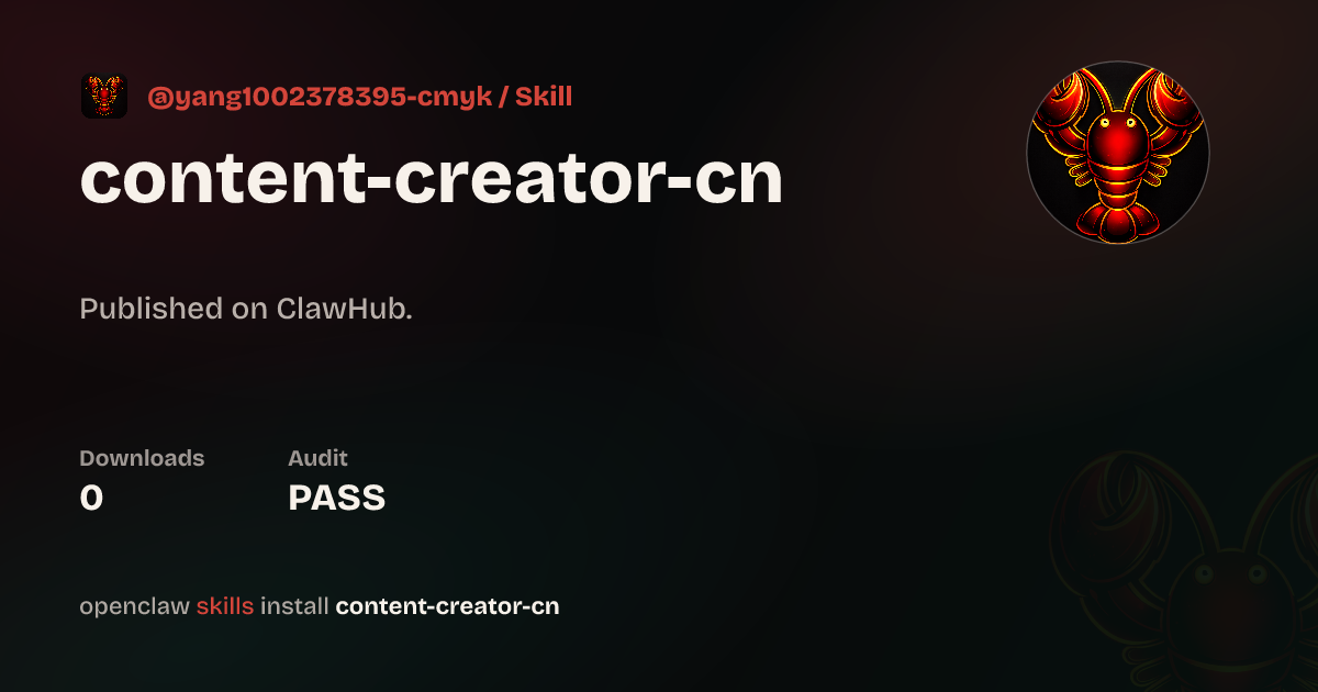 Content Creator Cn — ClawHub