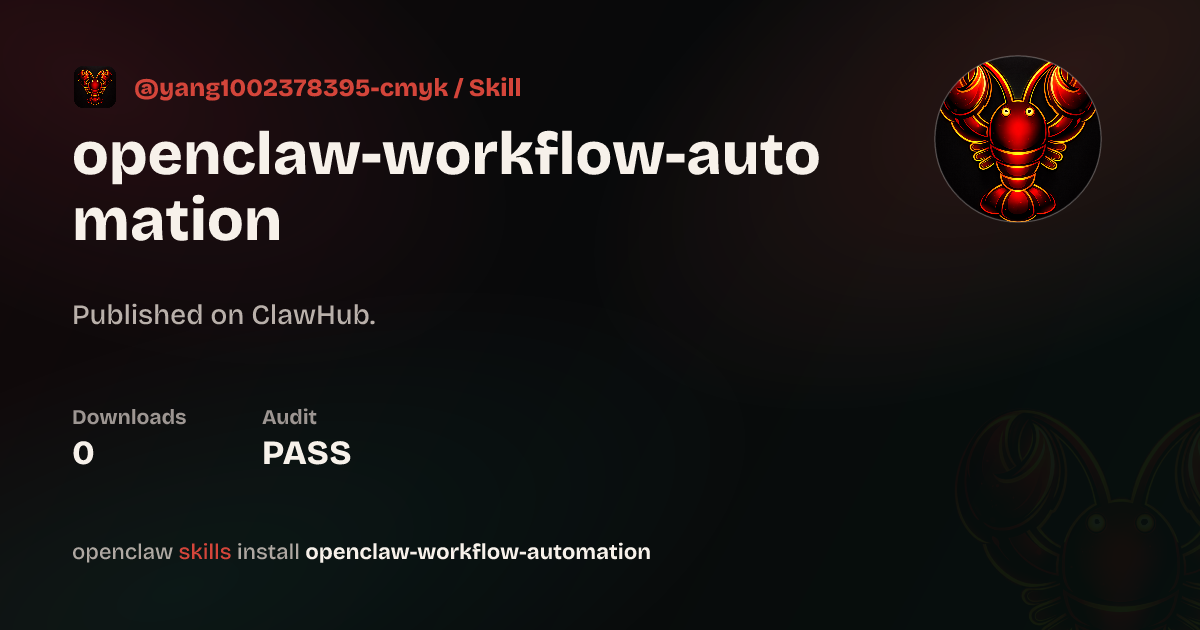 Openclaw Workflow Automation — ClawHub