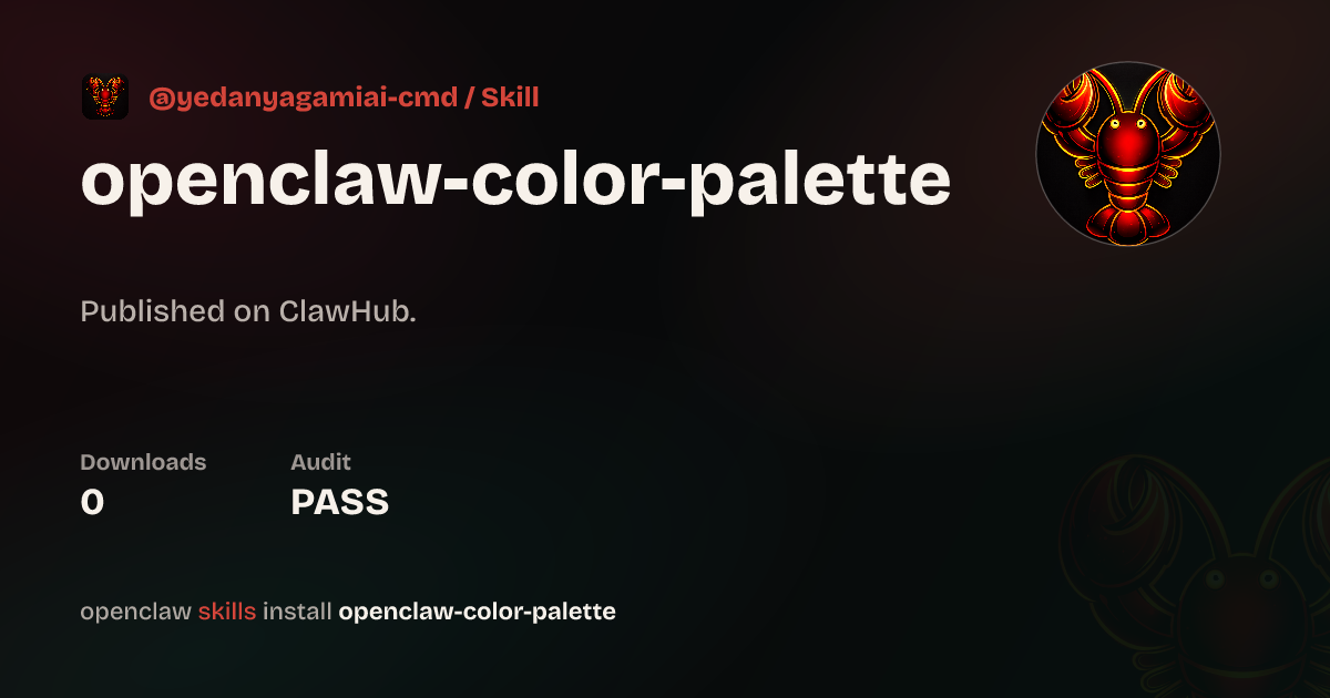 Security audit · OpenClaw Color Palette — ClawHub