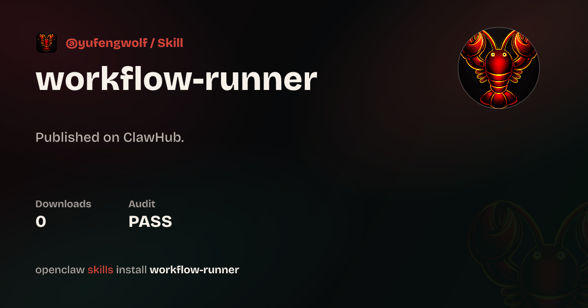 Security audit · Workflow Runner — ClawHub