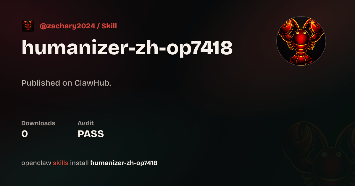 Humanizer Zh — ClawHub