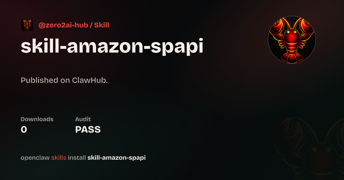 Security audit · Skill Amazon Spapi — ClawHub