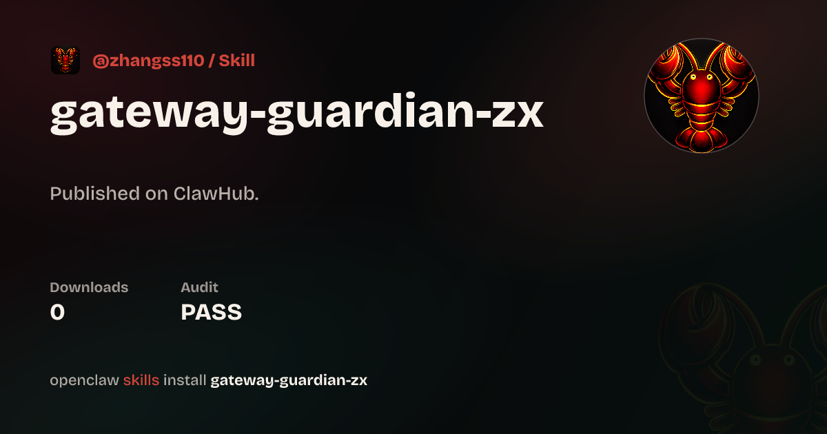 Security audit · OpenClaw Gateway Guardian — ClawHub
