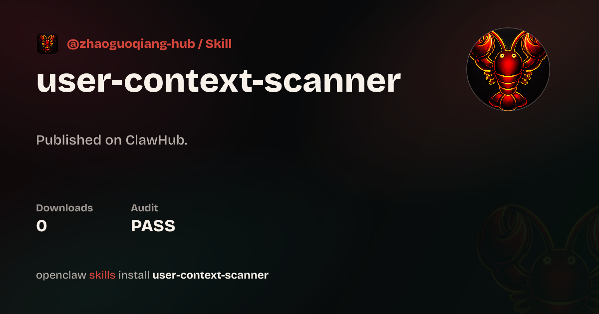 User Context Scanner — ClawHub