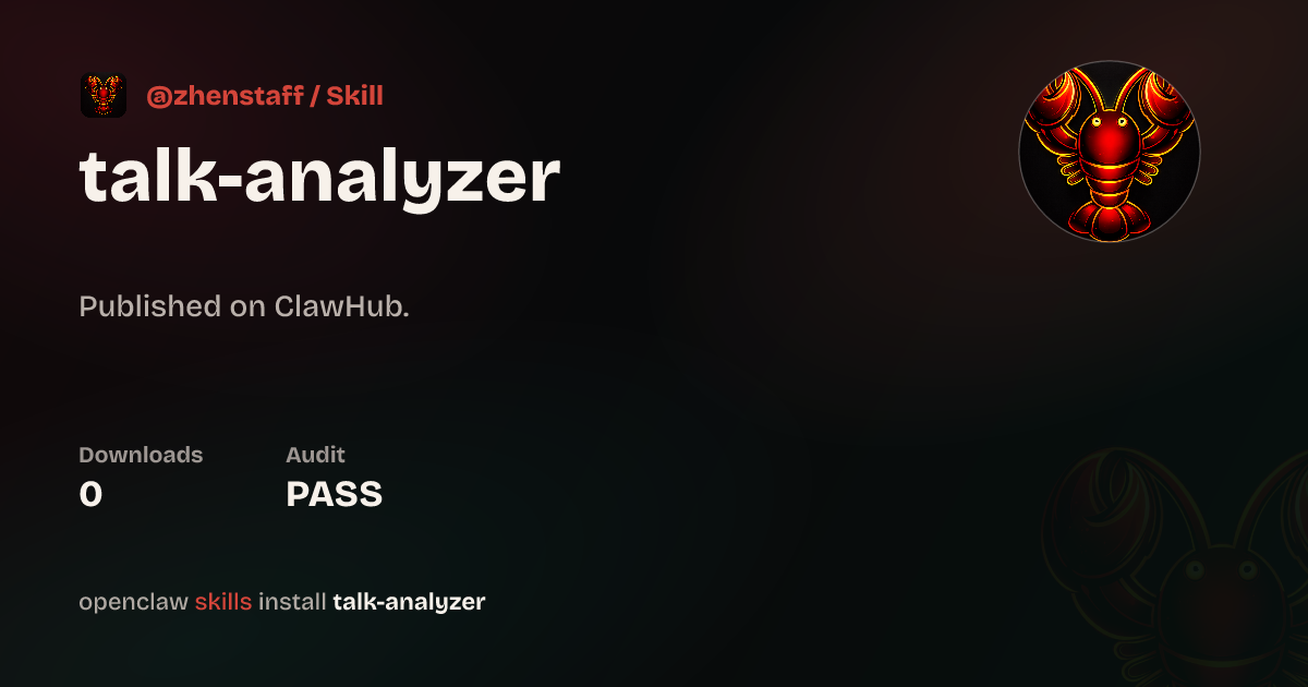 Openclaw Talk Analyzer — ClawHub