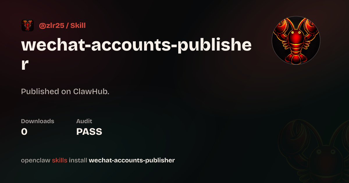 Wechat AutoPublish — ClawHub