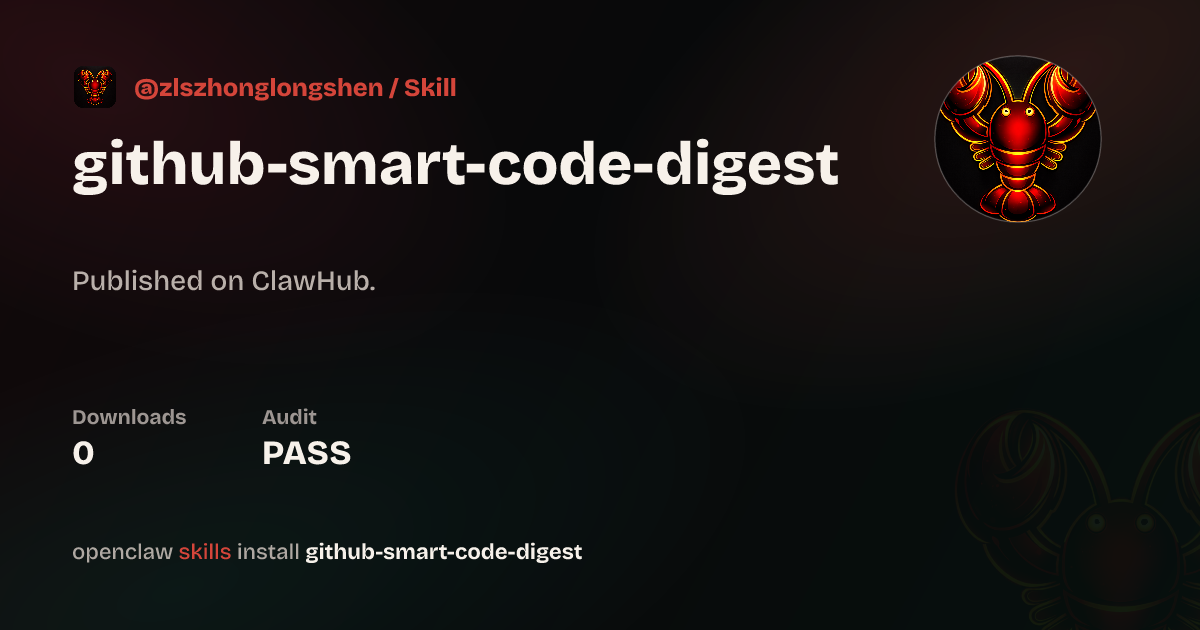 GitHub Smart Code Digest — ClawHub