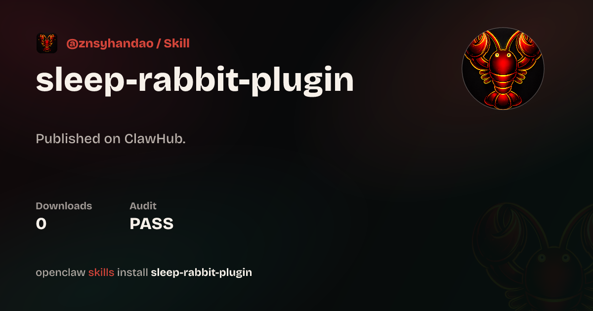 sleep rabbit plugin — ClawHub
