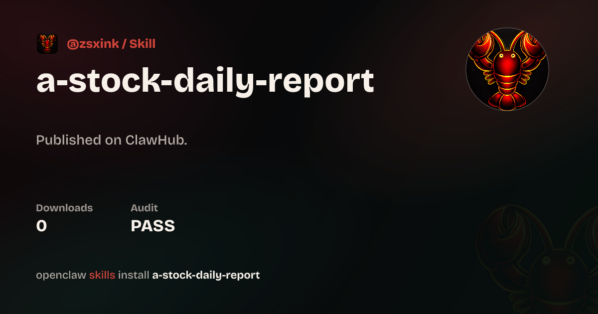 A Stock Daily Report — ClawHub