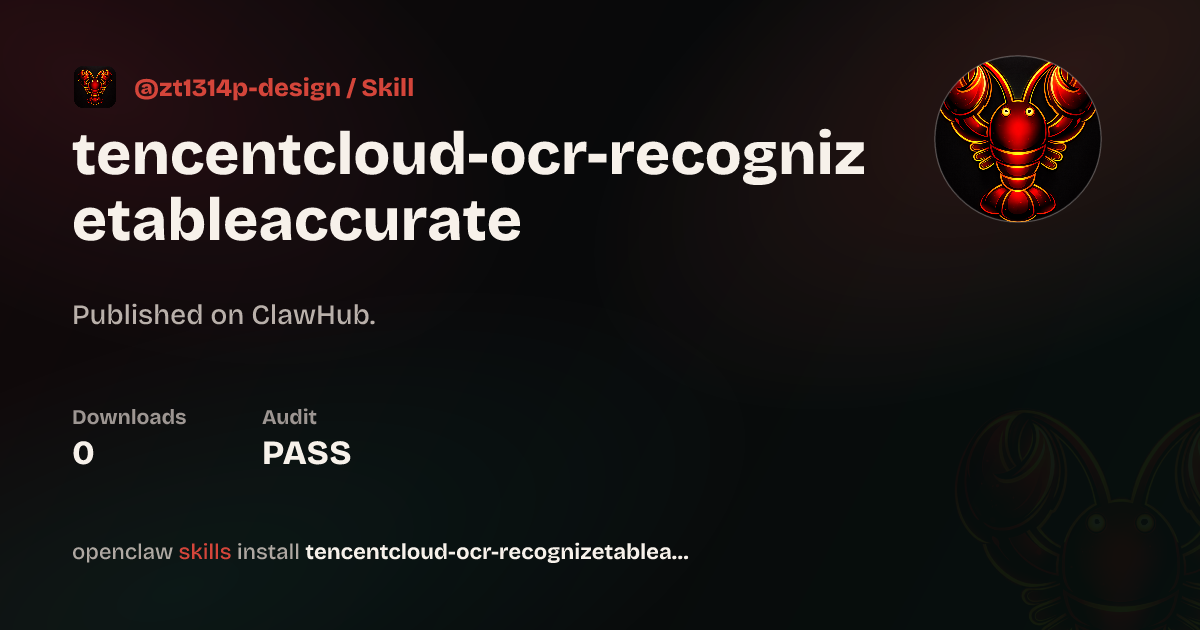 TencentCloud RecognizeTable OCR — ClawHub